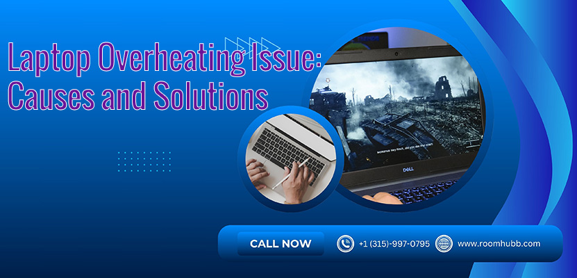 Laptop Overheating Issue: Causes and Solutions
