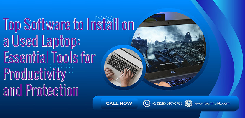 Top Software to Install on a Used Laptop: Essential Tools for Productivity and Protection